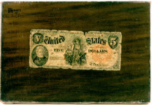 Five Dollar Bill by William Michael Harnett, hand-painted oil painting reproduction